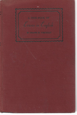 A desk-book of errors in English