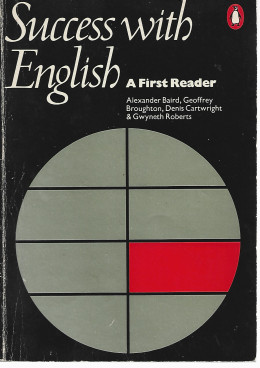 SUCCESS WITH ENGLISH. A FIRST READER